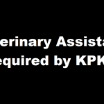 Veterinary Assistants required by KPK