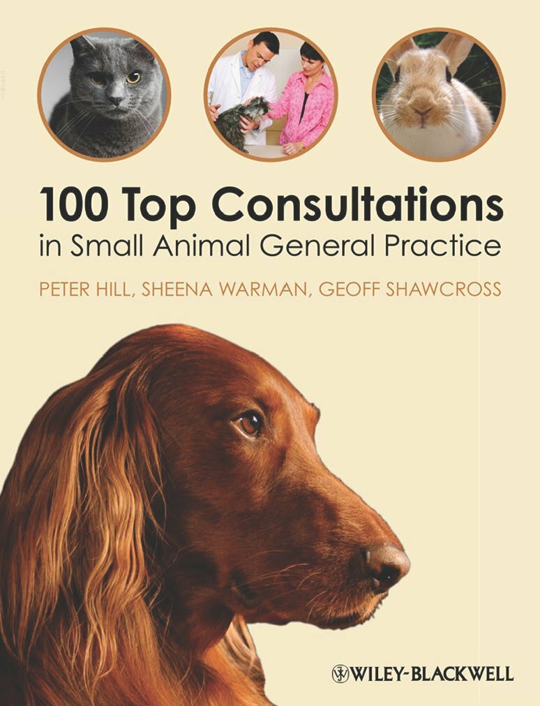 100 Top Consultations In Small Animal General Practice Pdf
