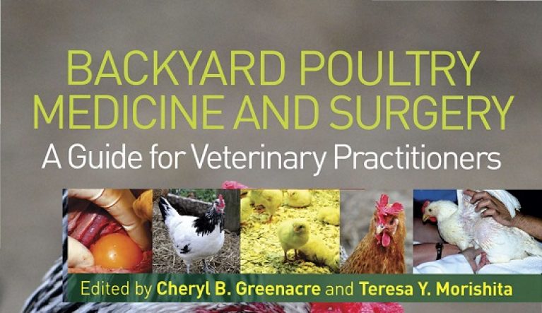 Backyard Poultry Medicine And Surgery A Guide For Veterinary Practitioners