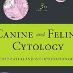 Canine And Feline Cytology A Color Atlas And Interpretation Guide