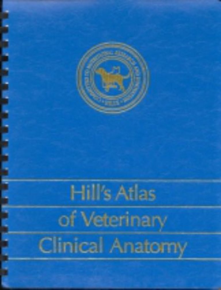 Hill’s atlas of veterinary clinical anatomy