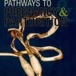 Pathways To Pregnancy And Parturition 3rd Edition PDF