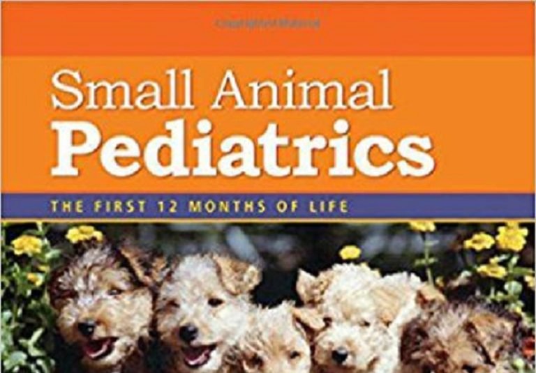Small Animal Pediatrics The First 12 Months Of Life PDF Download