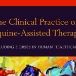 The Clinical Practice Of Equine Assisted Therapy Including Horses In Human Healthcare PDF Download