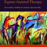 The Clinical Practice Of Equine Assisted Therapy Including Horses In Human Healthcare PDF Download