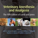 Veterinary Anesthesia And Analgesia Fifth Edition Of Lumb And Jones