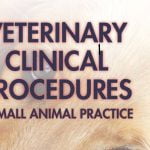 Veterinary Clinical Procedures In Small Animal Practice PDF Download