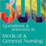 300 Questions And Answers In Medical And General Nursing For Veterinary Nurses PDF