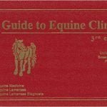 Guide To Equine Clinics Equine Medicine 3rd Edition PDF