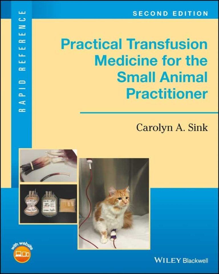 Practical Transfusion Medicine For The Small Animal Practitioner PDF