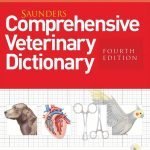 Saunders Comprehensive Veterinary Dictionary 4th Edition PDF