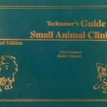 Tschauners Guide To Small Animals Clinics 2nd, 3rd Editions