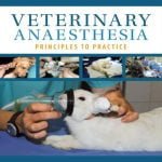 Veterinary Anaesthesia Principles To Practice PDF