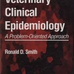 Veterinary Clinical Epidemiology PDF By Ronald D. Smith