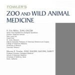 Fowler’s Zoo And Wild Animal Medicine Volume 8 PDF Download
