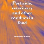 Pesticide, Veterinary And Other Residues In Food PDF