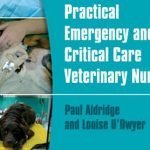 Practical Emergency And Critical Care Veterinary Nursing PDF