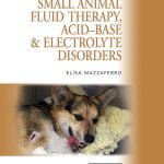 Small Animal Fluid Therapy, Acid Base And Electrolyte Disorders PDF