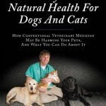 Veterinary Secrets Natural Health For Dogs And Cats PDF