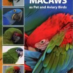 A Guide To Macaws As Pet And Aviary Birds 2nd Revised Edition Pdf Download