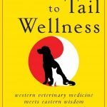 Head To Tail Wellness Western Veterinary Medicine Meets Eastern Wisdom PDF Download