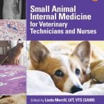 PDF Download Small Animal Internal Medicine For Veterinary Technicians And Nurses
