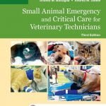Small Animal Emergency And Critical Care For Veterinary Technicians, 3rd Edition PDF