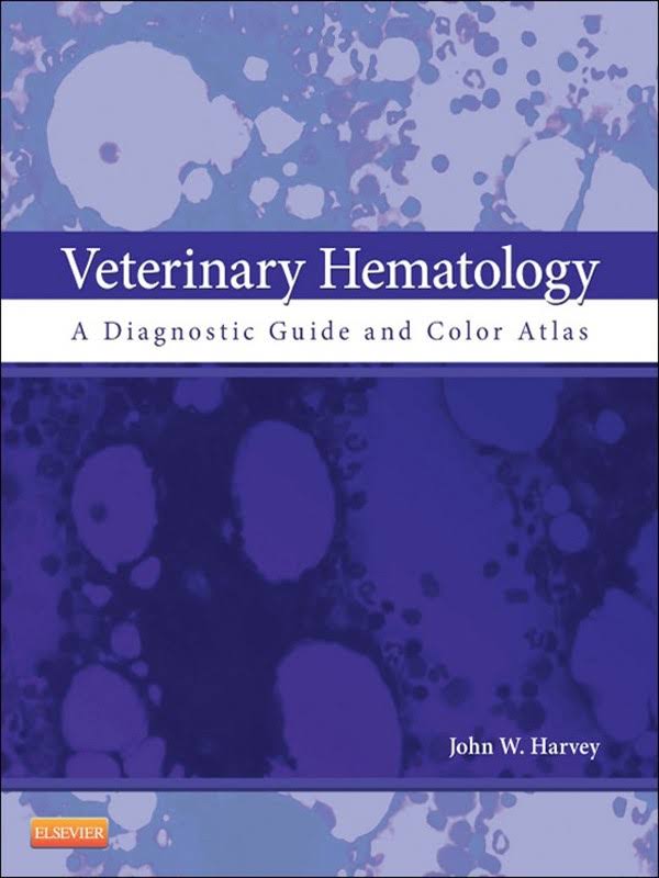 Veterinary Hematology A Diagnostic Guide And Color Atlas PDF Download
