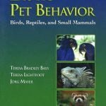 Exotic Pet Behavior Birds, Reptiles, And Small Mammals Book PDF