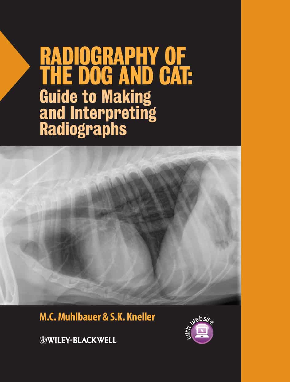 Radiography Of The Dog And Cat Guide To Making And Interpreting Radiographs PDF