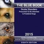 The Blue Book Ocular Disorders Presumed To Be Inherited In Purebred Dogs PDF