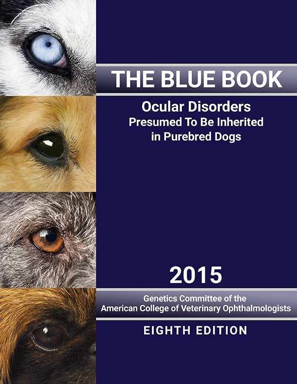 The Blue Book Ocular Disorders Presumed To Be Inherited In Purebred Dogs PDF