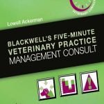 Blackwell’s Five Minute Veterinary Practice Management Consult 2nd Edition