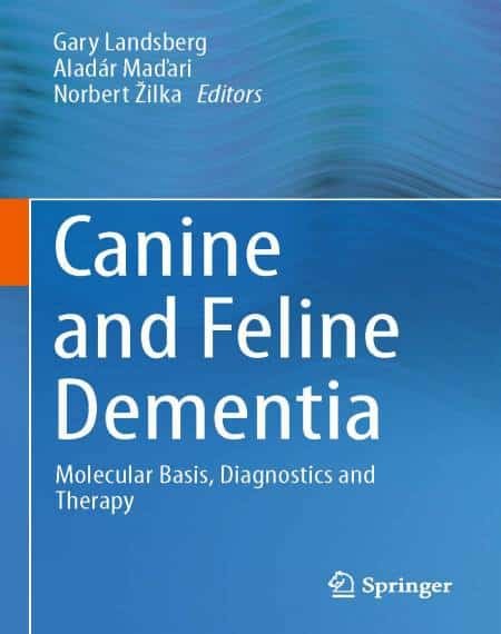 Canine And Feline Dementia Molecular Basis, Diagnostics And Therapy