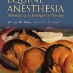 Equine Anesthesia Monitoring And Emergency Therapy, 2nd Edition