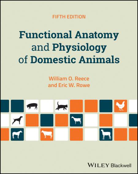 Functional Anatomy And Physiology Of Domestic Animals, 5th Edition