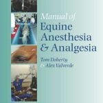Manual Of Equine Anesthesia And Analgesia