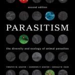 Parasitism The Diversity And Ecology Of Animal Parasites