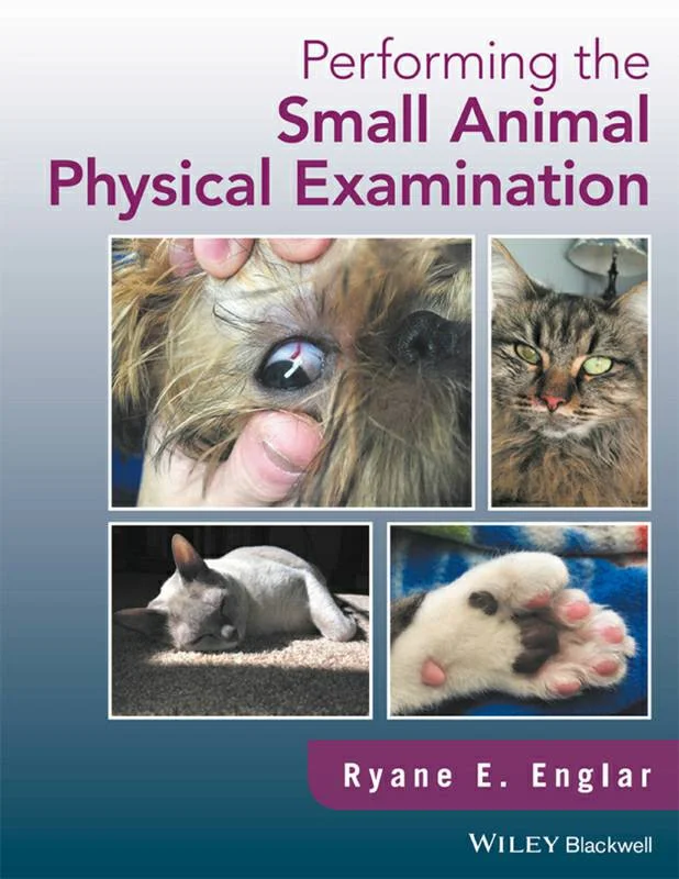 Performing The Small Animal Physical Examination