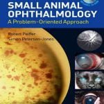 Small Animal Ophthalmology A Problem Oriented Approach