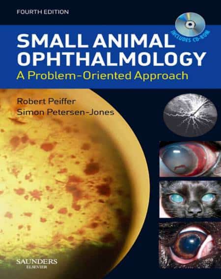 Small Animal Ophthalmology A Problem Oriented Approach