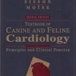 Textbook Of Canine And Feline Cardiology Principles And Clinical Practice, 2nd Edition