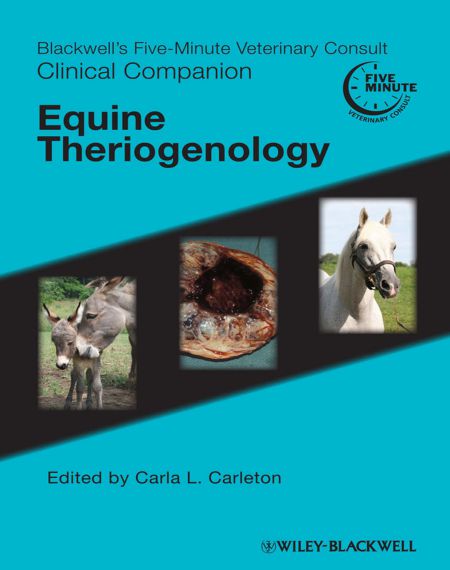 Blackwell S Five Minute Veterinary Consult Clinical Companion Equine Theriogenology 