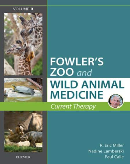 Fowler's Zoo And Wild Animal Medicine Current Therapy, Volume 9
