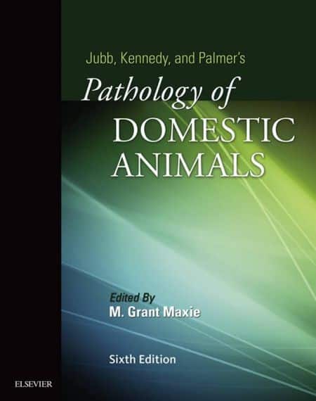 Jubb, Kennedy & Palmer's Pathology Of Domestic Animals Volume 1 6th Edition