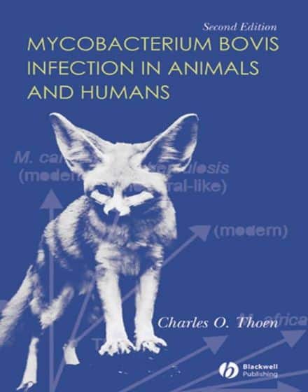 Mycobacterium Bovis Infection In Animals And Humans, 2nd Edition