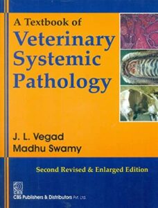 A textbook of veterinary systemic pathology 2nd edition