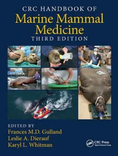 Crc handbook of marine mammal medicine 3rd edition
