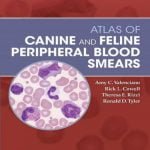 Atlas Of Canine And Feline Peripheral Blood Smears