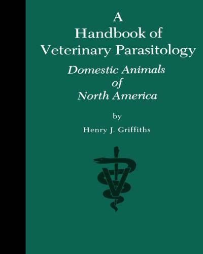 Handbook Of Veterinary Parasitology, Domestic Animals Of North America